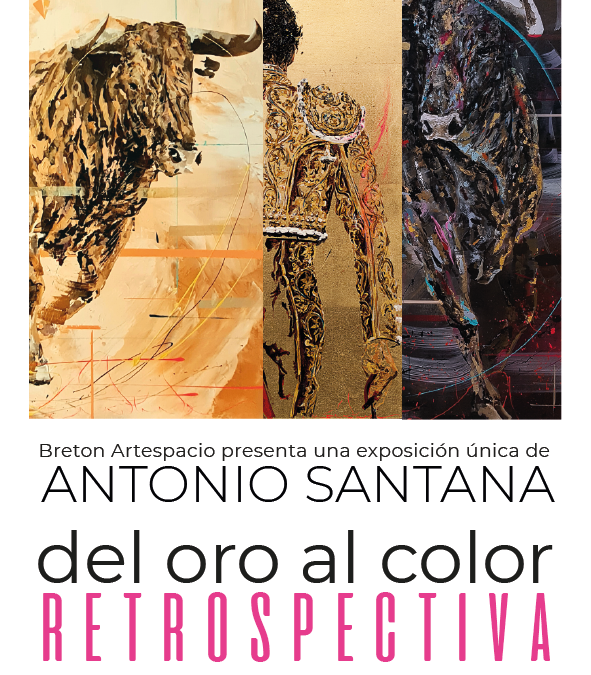 Antonio Santana «del color al oro – RETROSPECTIVA»